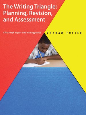 cover image of The Writing Triangle: Planning, Revision, and Assessment
